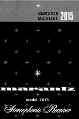 MARANTZ 2015 STEREOPHONIC RECEIVER SERVICE MANUAL INC PCBS SCHEM DIAGS AND PARTS LIST  25 PAGES ENG