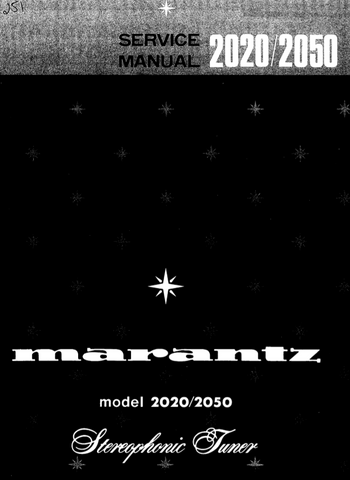 MARANTZ 2020 2050 STEREOPHONIC TUNER SERVICE MANUAL INC BLK DIAG PCBS SCHEM DIAG AND PARTS LIST 24 PAGES ENG