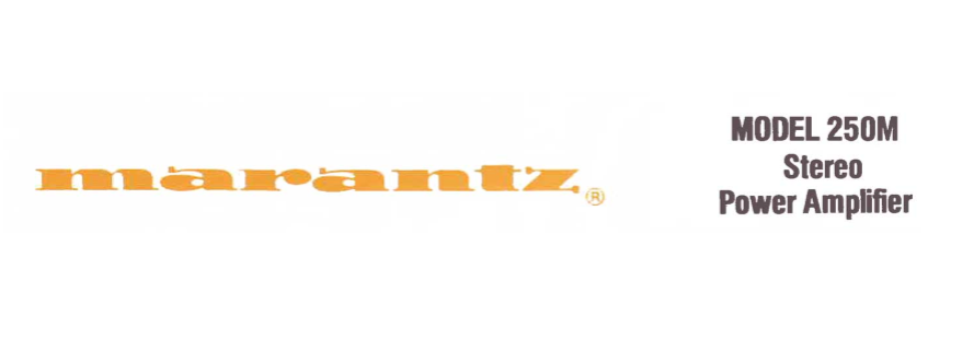 MARANTZ 250M STEREO POWER AMPLIFIER INSTRUCTION MANUAL INC SERVICE NOTES AND BLK DIAG 11 PAGES ENG