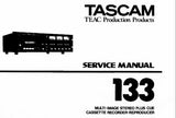 TASCAM 133 MULTI IMAGE STEREO PLUS CUE CASSETTE TAPE RECORDER REPRODUCER SERVICE MANUAL INC BLK DIAGS SCHEMS PCBS AND PARTS LIST 64 PAGES ENG