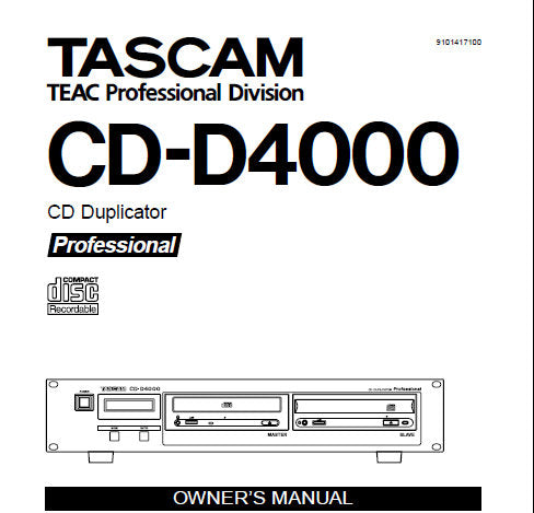 TASCAM CD-D4000 PROFESSIONAL CD DUPLICATOR OWNER