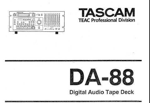 TASCAM DA-88 DIGITAL AUDIO TAPE DECK SERVICE MANUAL INC SCHEM DIAGS PCB'S AND PARTS LIST 44 PAGES ENG