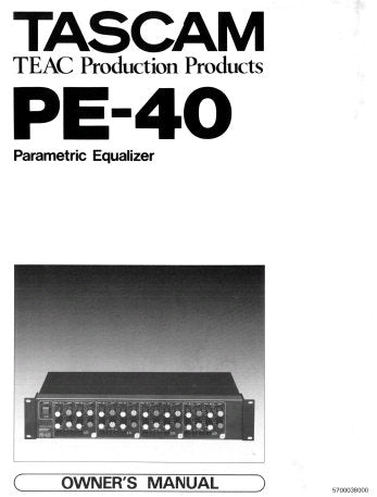 TASCAM PE-40 PARAMETRIC EQUALIZER OWNER'S MANUAL INC BLK DIAG 11 PAGES ENG
