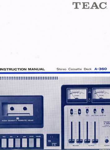 TEAC A-360 STEREO CASSETTE DECK INSTRUCTION MANUAL INC CONN DIAG SCHEM DIAG AND TRSHOOT GUIDE 24 PAGES ENG
