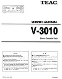 TEAC V-3010 STEREO CASSETTE DECK SERVICE MANUAL INC PCBS SCHEM DIAGS AND PARTS LIST 22 PAGES ENG