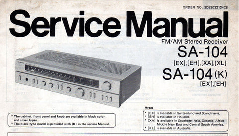TECHNICS SA-104 SA-104 (K) FM AM STEREO RECEIVER SERVICE MANUAL INC BLK DIAG SCHEM DIAG PCB'S AND PARTS LIST 22 PAGES ENG
