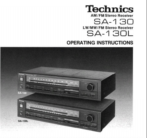 TECHNICS SA-130 AM FM STEREO RECEIVER SA-130L LW MW FM STEREO RECEIVER OPERATING INSTRUCTIONS INC CONN DIAGS AND TRSHOOT GUIDE 35 PAGES ENG FRANC