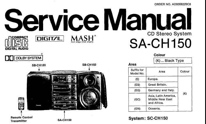 TECHNICS SA-CH150 CD STEREO SYSTEM SERVICE MANUAL INC CONN DIAGS TRSHOOT GUIDE BLK DIAG SCHEM DIAGS PCB'S WIRING CONN DIAG AND PARTS LIST 57 PAGES ENG