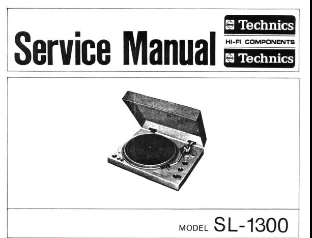 TECHNICS SL-1300 AUTOMATIC PLAYER SYSTEM SERVICE MANUAL INC SCHEM DIAG PCB'S TRSHOOT GUIDE AND PARTS LIST 15 PAGES ENG