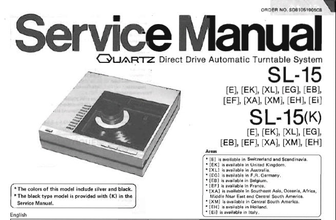 TECHNICS SL-15 SL-15 (K) QUARTZ DIRECT DRIVE AUTOMATIC TURNTABLE SYSTEM SERVICE MANUAL INC BLK DIAGS SCHEM DIAGS AND PARTS LIST 30 PAGES ENG DEUT FRANC