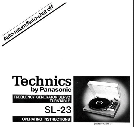 TECHNICS SL-23 AUTO RETURN AUTO SHUT OFF FREQUENCY GENERATOR SERVO TURNTABLE OPERATING INSTRUCTIONS 9 PAGES ENG