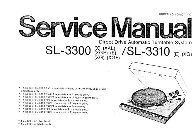 TECHNICS SL-3300 SL-3310 DIRECT DRIVE AUTOMATIC TURNTABLE SYSTEM SERVICE MANUAL INC BLK DIAG SCHEM DIAG PCB'S AND PARTS LIST 18 PAGES ENG DEUT FRANC