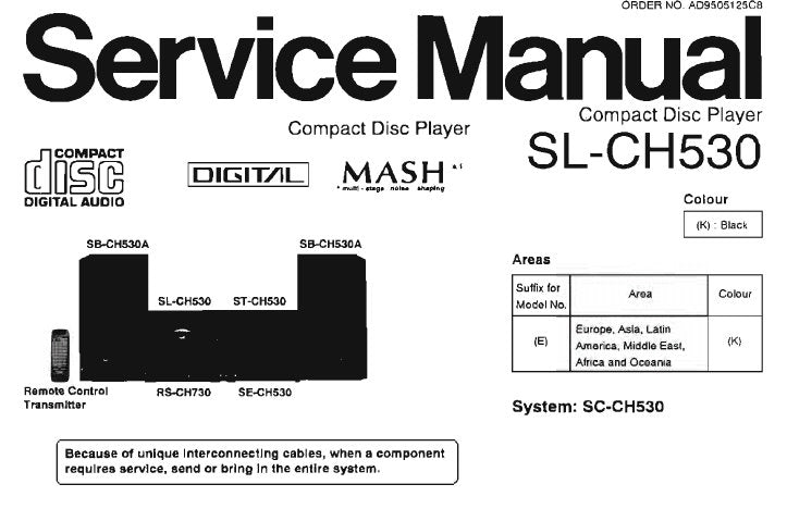 TECHNICS SL-CH530 CD PLAYER SERVICE MANUAL INC SCHEM DIAGS PCB'S WIRING CONN DIAG BLK DIAG TRSHOOT GUIDE AND PARTS LIST 30 PAGES ENG