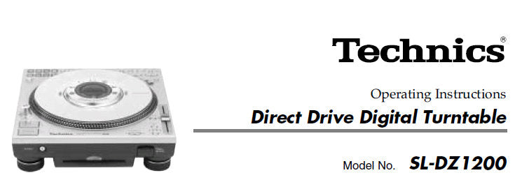 TECHNICS SL-DZ1200 DIRECT DRIVE DIGITAL TURNTABLE OPERATING INSTRUCTIONS INC CONN DIAGS AND TRSHOOT GUIDE 28 PAGES ENG
