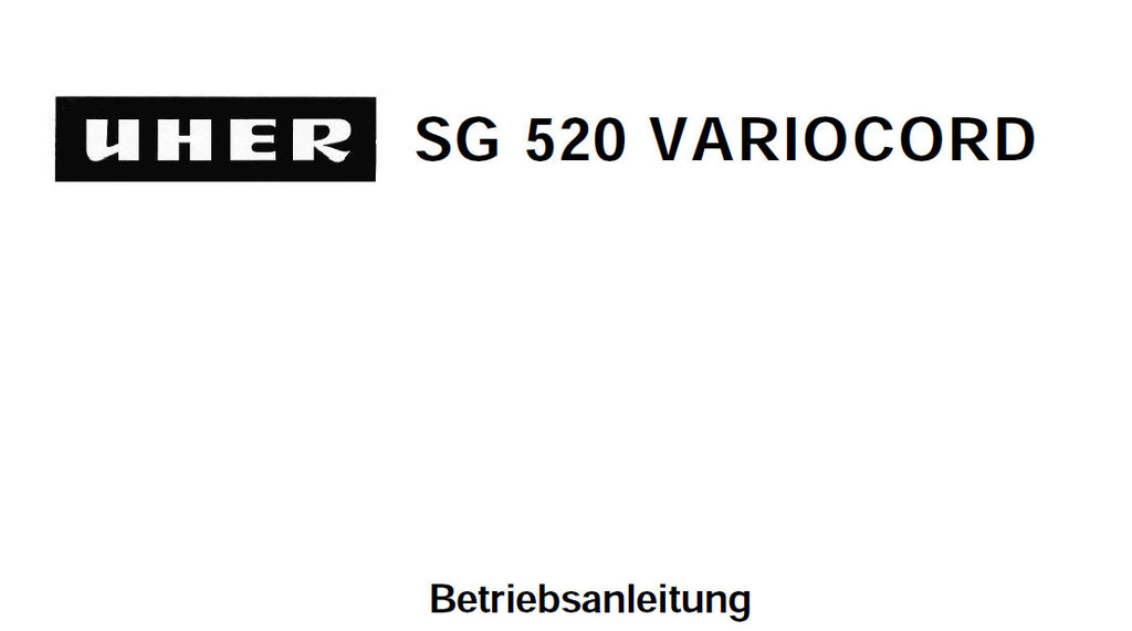 UHER SG520 VARIOCORD TONBAND BETRIEBSANLEITUNG 20 SEITE DEUT