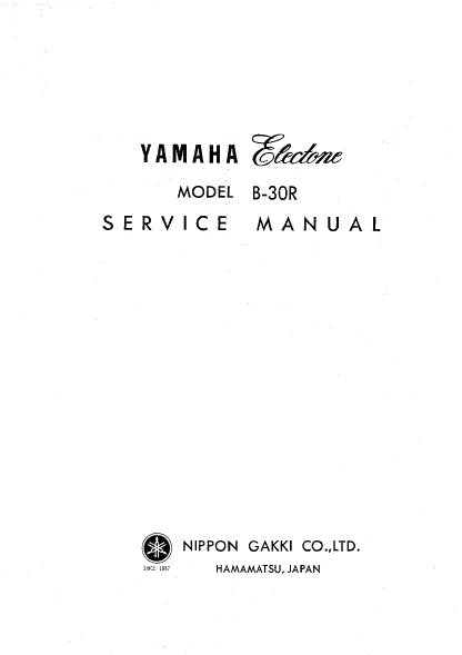 YAMAHA B-30R ELECTONE ORGAN SERVICE MANUAL INC BLK DIAGS PCBS SCHEM DIAGS AND PARTS LIST 82 PAGES ENG