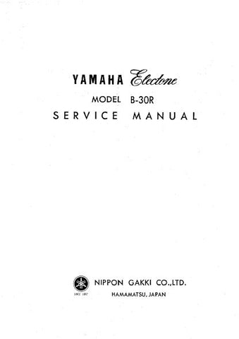 YAMAHA B-30R ELECTONE ORGAN SERVICE MANUAL INC BLK DIAGS PCBS SCHEM DIAGS AND PARTS LIST 82 PAGES ENG