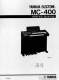 YAMAHA MC-400 ELECTONE ORGAN SERVICE MANUAL INC BLK DIAG PCBS SCHEM DIAGS AND PARTS LIST 113 PAGES ENG