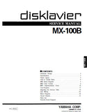 YAMAHA MX-100B DISKLAVIER PIANO SERVICE MANUAL INC BLK DIAG PCBS SCHEM DIAGS AND PARTS LIST 50 PAGES ENG
