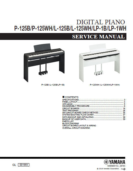 YAMAHA P-125B P-125WH L-125B L-125WH LP-1B LP-1WH  DIGITAL PIANO SERVICE MANUAL INC BLK DIAG PCBS SCHEM DIAGS AND PARTS LIST 70 PAGES ENG