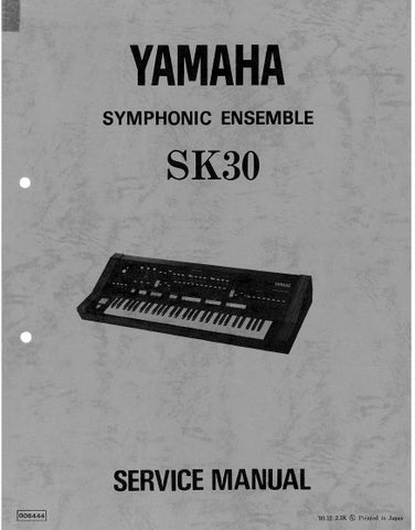 YAMAHA SK30 SYMPHONIC ENSEMBLE SERVICE MANUAL INC PCBS SCHEM DIAGS AND PARTS LIST 64 PAGES ENG