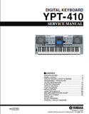 YAMAHA YPT-410 DIGITAL KEYBOARD SERVICE MANUAL INC BLK DIAG PCBS SCHEM DIAGS AND PARTS LIST 46 PAGES ENG