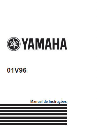 YAMAHA 01V96 DIGITAL MIXING CONSOLE MANUAL DE INSTRUCOES 328 PAGES BR PORTUGUES