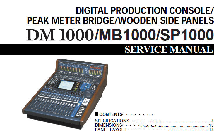 YAMAHA DM1000 DIGITAL PRODUCTION CONSOLE MB1000 PEAK METER BRIDGE SP1000 WOODEN PANELS SERVICE MANUAL INC PCBS BLK DIAGS CIRC DIAGS AND PARTS LIST 307 PAGES ENG