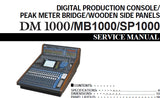 YAMAHA DM1000 DIGITAL PRODUCTION CONSOLE MB1000 PEAK METER BRIDGE SP1000 WOODEN PANELS SERVICE MANUAL INC PCBS BLK DIAGS CIRC DIAGS AND PARTS LIST 307 PAGES ENG