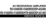 YAMAHA DSP-AX1400 DSP-AX2400 AV AMPLIFIER RX-V2400 RX-V2400RDS RX-V1400 RX-V1400RDS HTR-5690 AV RECEIVER SERVICE MANUAL INC BLK DIAG PCBS SCHEM DIAGS AND PARTS LIST 147 PAGES ENG JAP