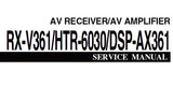 YAMAHA DSP-AX361 AV AMPLIFIER RX-V361 HTR-6030 AV RECEIVER SERVICE MANUAL INC BLK DIAGS PCBS SCHEM DIAGS AND PARTS LIST 100 PAGES ENG