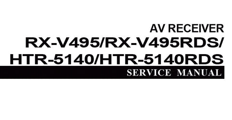 YAMAHA HTR-5140 HTR-5140RDS RX-V495 RX-V495RDS AV RECEIVER SERVICE MANUAL INC BLK DIAG PCBS SCHEM DIAGS AND PARTS LIST 69 PAGES ENG