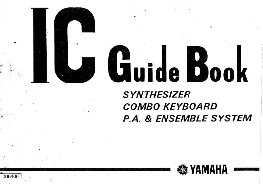 YAMAHA IC DATA GUIDE BOOK SYNTHESIZER COMBO KEYBOARD PA AND ENSEMBLE INC BLK DIAGS AND SCHEM DIAGS 164 PAGES ENG