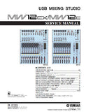 YAMAHA MW12cx MW12c USB MIXING STUDIO SERVICE MANUAL INC BLK DIAG PCBS SCHEM DIAGS AND PARTS LIST 106 PAGES ENG JAP