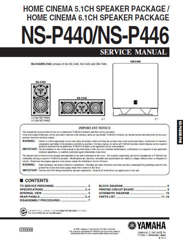 YAMAHA NS-P440 HOME CINEMA 5.1CH SPEAKER PACKAGE NS-P446 6.1CH SPEAKER PACKAGE SERVICE MANUAL INC BLK DIAG PCBS SCHEM DIAG AND PARTS LIST 20 PAGES ENG