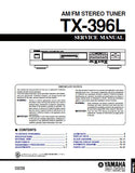 YAMAHA TX-396L AM FM STEREO TUNER SERVICE MANUAL INC BLK DIAG PCBS SCHEM DIAGS AND PARTS LIST 20 PAGES ENG