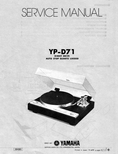 YAMAHA YP-D71 DIRECT DRIVE AUTO STOP QUARTZ LOCKED TURNTABLE SERVICE MANUAL INC BLK DIAG PCBS SCHEM DIAG AND PARTS LIST 11 PAGES ENG