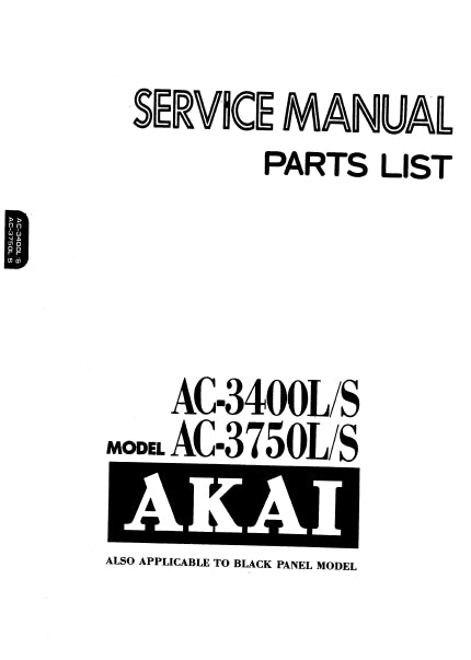 AKAI AC-3400L/S AC-3750L/S HIFI MUSIC COMPLETE HIFI MUSIC CENTER SERVICE MANUAL INC LEVEL DIAG TUNING CORD STRINGING DIAG BLK DIAG PCBS SCHEM DIAGS AND PARTS LIST 69 PAGES ENG