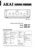 AKAI AM-17 AM-27 STEREO INTEGRATED AMPLIFIER SERVICE MANUAL INC BLOCK DIAGRAM, PCBS SCHEM DIAGS AND PARTS LIST 20 PAGES ENG