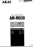 AKAI AM-M939 DIGITAL INTEGRATED AMPLIFIER OPERATOR'S MANUAL INC CONN DIAGS AND TROUBLESHOOT GUIDE 18 PAGES ENG