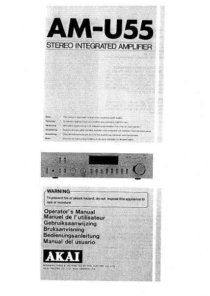 AKAI AM-U55 STEREO INTEGRATED AMPLIFIER OPERATOR'S MANUAL MANUEL DE L'UTILISATEUR GEBRUIKSAANWIJZING BRUKSANVISNING BEDIENUNGSANLEITUNG MANUAL DE USUARIO INC CONN DIAGS 38 PAGES ENG FRANC NL SVENSK DEUT ESP