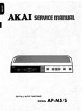 AKAI AP-M5 AP-M5S FULL AUTO TURNTABLE SERVICE MANUAL INC PCBS SCHEM DIAG AND PARTS LIST 34 PAGES ENG