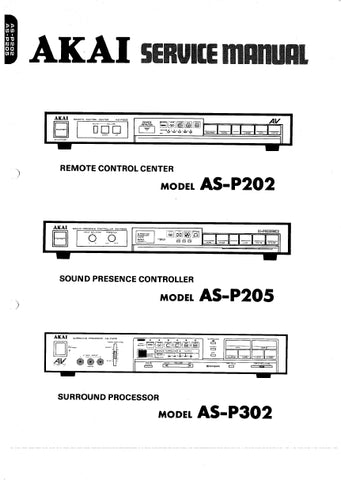 AKAI AS-P202 REMOTE CONTROL CENTER AS-P205 SOUND PRESENCE CONTROLLER AS-P302 SURROUND PROCESSOR SERVICE MANUAL INC BLK DIAGS PCBS SCHEM DIAGS AND PARTS LIST 51 PAGES ENG