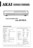 AKAI AT-52 AT-52L QUARTZ SYNTHESIZER TUNER SERVICE MANUAL INC BLK DIAG PCBS SCHEM DIAG AND PARTS LIST 21 PAGES ENG