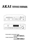 AKAI AT-S55 AT-S55L AM-U55 AM-U55J FM AM QUARTZ SYNTHESIZER TUNER STEREO INTEGRATED AMPLIFIER SERVICE MANUAL INC PCBS SCHEM DIAGS AND PARTS LIST 70 PAGES ENG