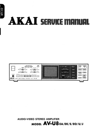 AKAI AV-U8 AV STEREO AMPLIFIER SERVICE MANUAL INC BLK DIAG CONN DIAG PCBS SCHEM DIAGS AND PARTS LIST 70 PAGES ENG