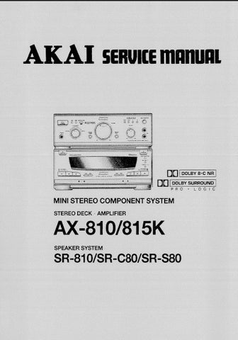AKAI AX-810 AX-815K MINI STEREO COMPONENT SYSTEM SERVICE MANUAL INC BLK DIAGS WIRING DIAG PCBS SCHEM DIAGS AND PARTS LIST 28 PAGES ENG
