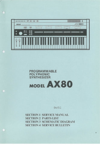 AKAI AX80 PROGRAMMABLE POLYPHONIC SYNTHESIZER SERVICE MANUAL INC BLK DIAGS PCBS SCHEM DIAGS AND PARTS LIST 63 PAGES ENG