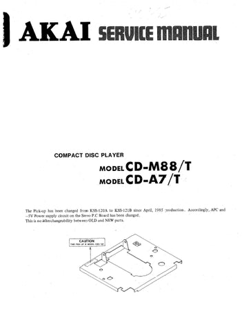 AKAI CD-M88 CD-M88T CD-A7 CD-A7T CD PLAYER SERVICE MANUAL INC BLK DIAGS PCBS SCHEM DIAGS AND PARTS LIST 21 PAGES ENG