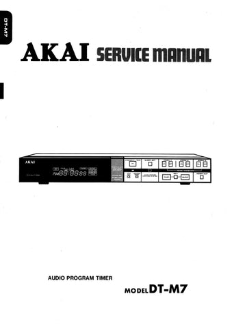 AKAI DT-M7 AUDIO PROGRAM TUNER SERVICE MANUAL INC PCBS SCHEM DIAG AND PARTS LIST 18 PAGES ENG